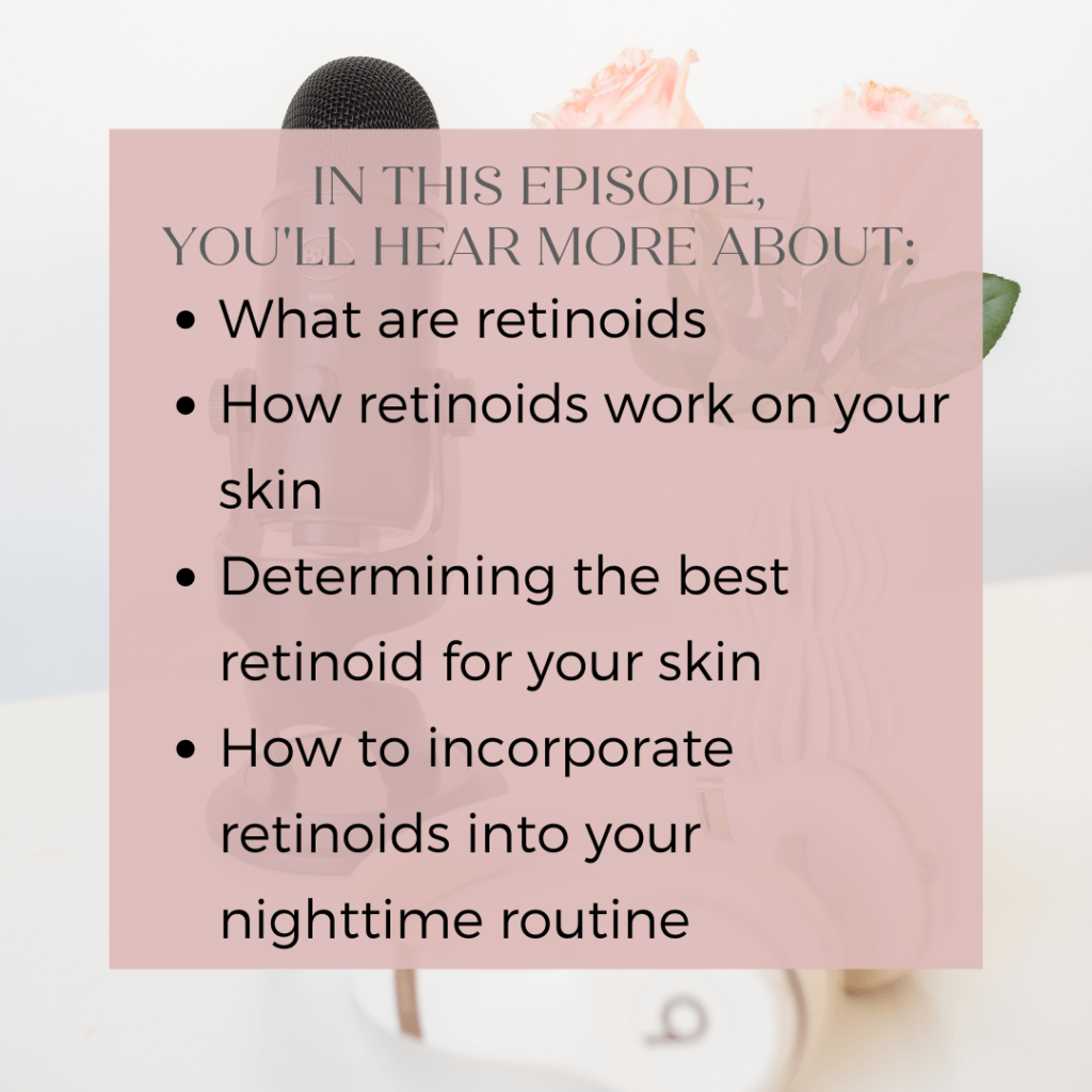 Hear More About Retinoids
